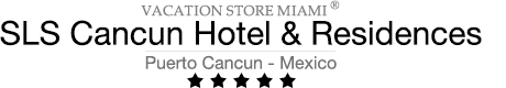 SLS Cancun – Cancun – SLS Cancun Hotel & Residences 